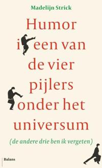 Balans, Uitgeverij Humor Is Een Van De Vier Pijlers Onder Het - (ISBN:9789463820790)