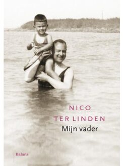 Balans, Uitgeverij Mijn vader - Boek Nico ter Linden (946003330X)