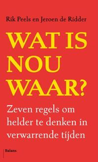 Balans, Uitgeverij Wat Is Nou Waar? - Rik Peels