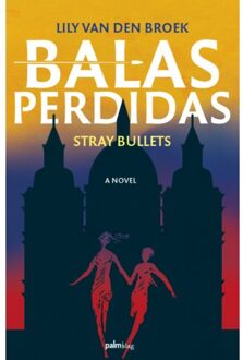 Balas Perdidas - Lily van den Broek