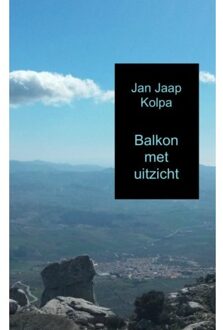 Balkon met uitzicht - Boek Jan Jaap Kolpa (9462540101)