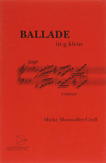 Ballade in g klein - Boek M. Mosmuller-Crull (9075240074)