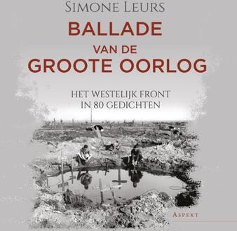 Ballade Van De Groote Oorlog - Simone Leurs