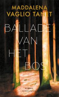 Ballade van het bos -  Maddalena Vaglio Tanet (ISBN: 9789493305090)