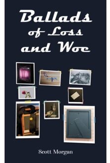 Ballads Of Loss And Woe - Morgan, Scott