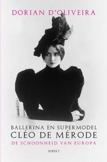 Ballerina en supermodel Cléo de Mérode -  Dorian d'Oliveira (ISBN: 9789464873948)