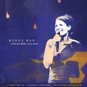 Ban Kinga - Live Uit Liefde (Cd+Dvd)