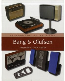 Bang & Olufsen - Crowood Collectors' Series - Tim Jarman