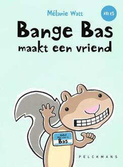 Bange Bas maakt een vriend -  Mélanie Watt (ISBN: 9789463834445)