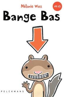 Bange Bas -  Mélanie Watt (ISBN: 9789463834438)