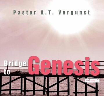 Banier BV, Uitgeverij De Bridge to Genesis - eBook A.T. Vergunst (9033633671)