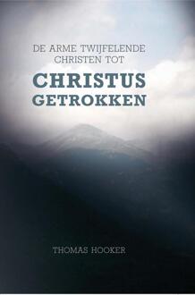 Banier BV, Uitgeverij De De arme twijfelende christen tot Christus getrokken - eBook Thomas Hooker (9462786127)