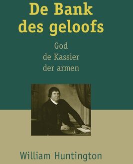 Banier BV, Uitgeverij De De Bank des geloofs - eBook William Huntington (9402905928)