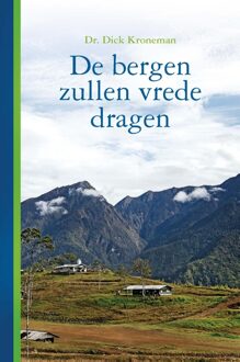 Banier BV, Uitgeverij De De bergen zullen vrede dragen - eBook Dick Kroneman (9462789770)
