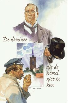 Banier BV, Uitgeverij De De dominee die de hemel niet in kon - eBook W Laatsman (9462785163)