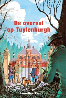 Banier BV, Uitgeverij De De overval op Tuylenburgh - eBook Annelies Tanis (9402901981)