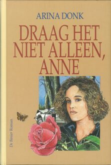 Banier BV, Uitgeverij De Draag het niet alleen, Anne - eBook Arina Donk (9402902937)