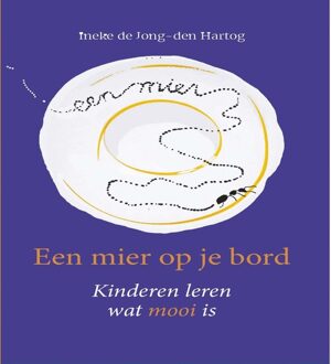 Banier BV, Uitgeverij De Een mier op je bord - eBook Ineke de Jong- den Hartog (9462787972)