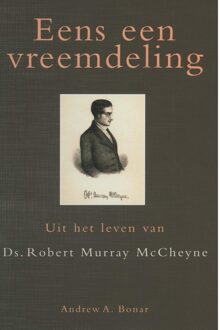 Banier BV, Uitgeverij De Eens een vreemdeling - eBook Andrew A. Bonar (9462786852)