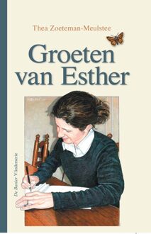 Banier BV, Uitgeverij De Groeten van Esther - eBook Thea Zoeteman-Meulstee (9462786488)