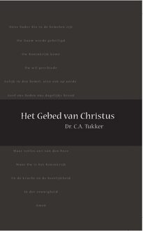 Banier BV, Uitgeverij De Het Gebed van Christus - C.A. Tukker - ebook