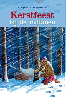 Banier BV, Uitgeverij De Kerstfeest bij de indianen - eBook A Vogelaar- van Amersfoort (9462789339)