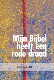 Banier BV, Uitgeverij De Mijn Bijbel heeft een rode draad - eBook Peter van Olst (9462780897)