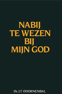 Banier BV, Uitgeverij De Nabij te wezen bij mijn God - eBook J.T. Doornenbal (946278695X)