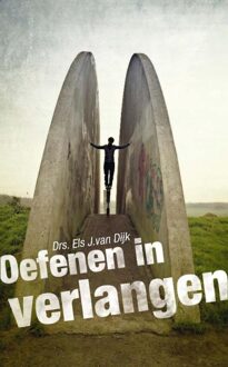 Banier BV, Uitgeverij De Oefenen in verlangen - eBook Els J. van Dijk (9462782296)