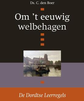Banier BV, Uitgeverij De Om 't eeuwig welbehagen - eBook C. den Boer (9462786844)