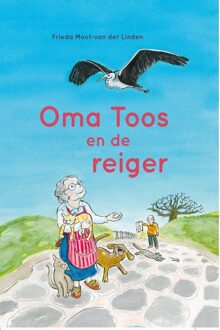 Banier BV, Uitgeverij De Oma Toos en de reiger - eBook Frieda Mout van der Linden (9462785414)