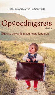 Banier BV, Uitgeverij De Opvoedingsreis - 3 - Frans van Hartingsveldt, Andrea van Hartingsveldt - ebook