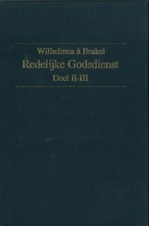 Banier BV, Uitgeverij De Redelijke Godsdienst / deel 2 - eBook W. a Brakel (946278423X)