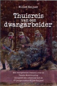 Banier BV, Uitgeverij De Thuisreis van een dwangarbeider - eBook Willem Keijzer (9033631458)