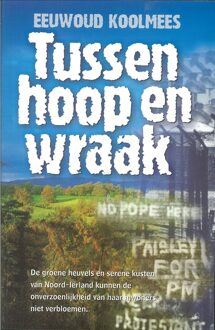 Banier BV, Uitgeverij De Tussen hoop en wraak - eBook Eewoud Koolmees (9402903119)