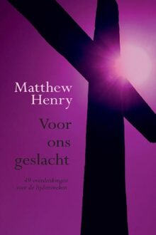 Banier BV, Uitgeverij De Voor ons geslacht, meditaties voor lijdensweken - eBook Matthew Henry (9033624443)