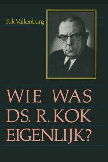 Banier BV, Uitgeverij De Wie was ds. R. Kok eigenlijk...? - eBook Rik Valkenburg (9462787867)