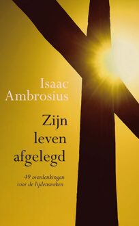 Banier BV, Uitgeverij De Zijn leven afgelegd - eBook Isaac Ambrosius (9033616599)