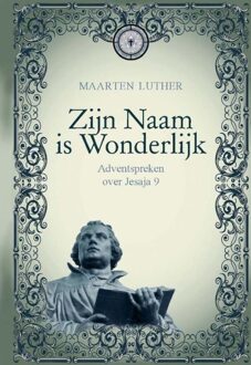 Banier BV, Uitgeverij De Zijn Naam is Wonderlijk - eBook Maarten Luther (9462784787)