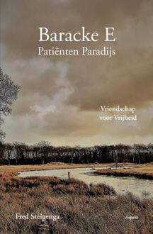 Baracke E: Patiënten Paradijs - Fred Steigenga