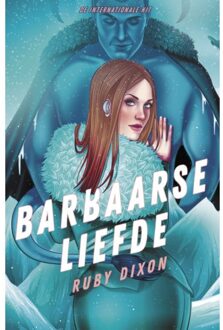 Barbaarse Liefde - Barbaren Van De Ijsplaneet - Ruby Dixon