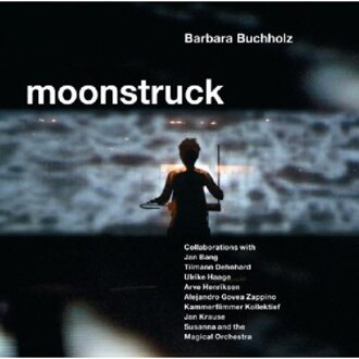 Barbara Buchholz - Moonstruck