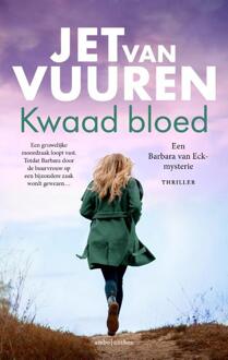 Barbara van Eck 3 - Kwaad bloed -  Jet van Vuuren (ISBN: 9789026366802)