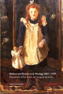 Barbara van Houten en de Mesdags 1862 – 1950 -  Margreet den Buurman (ISBN: 9789460101182)