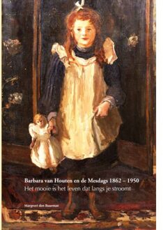 Barbara Van Houten En De Mesdags 1862 - 1950 - Margreet den Buurman