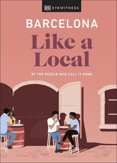 Barcelona Like A Local - Local Travel Guide - Harri Davies