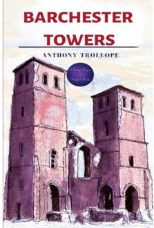 Barchester Towers - Anthony Trollope