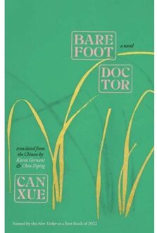 Barefoot Doctor - The Margellos World Republic Of Letters - Can Xue