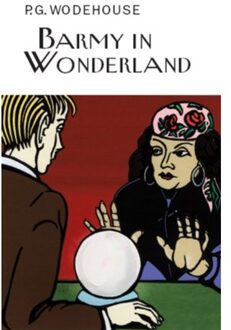 Barmy In Wonderland - Everyman's Library P G Wodehouse - P.G. Wodehouse