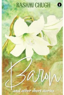 Baron And Other Short Stories - Rashmi Chugh